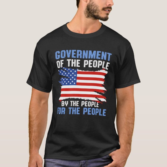 America Patriotic  Government Of The People By The T Shirt (Framsida)