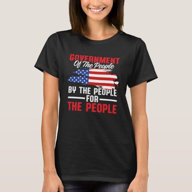 America Patriotic  Government Of The People By The T Shirt (Framsida)