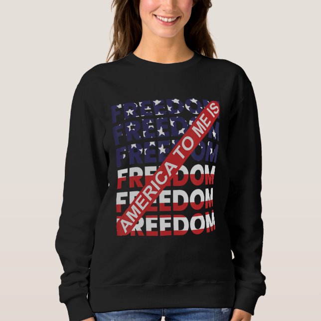 America To Me Is Freedom Awesome 4th Of July T Shirt (Framsida)