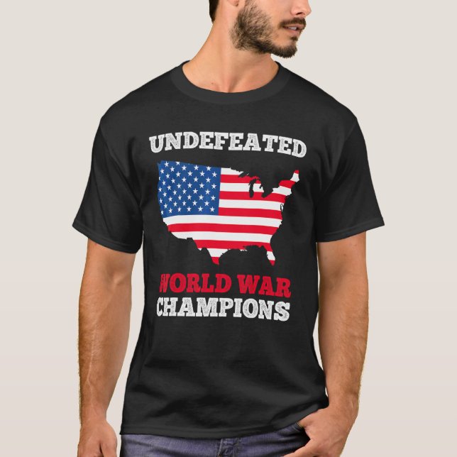 America Undefeated World War Champions Us Flag 4th T Shirt (Framsida)