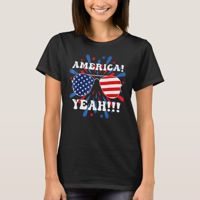 America Yeah Flag Sunglasses 4th Of July Fireworks T Shirt (Framsida)