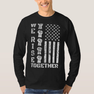 American Black Flagga Tillsammans - vi Stiga upp A T Shirt