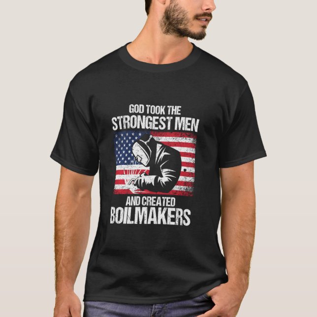 American Boilermakers Union Worker Strongest Manar T Shirt (Framsida)