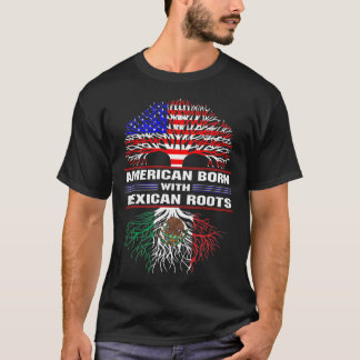 American Born med mexikanska rötter T Shirt