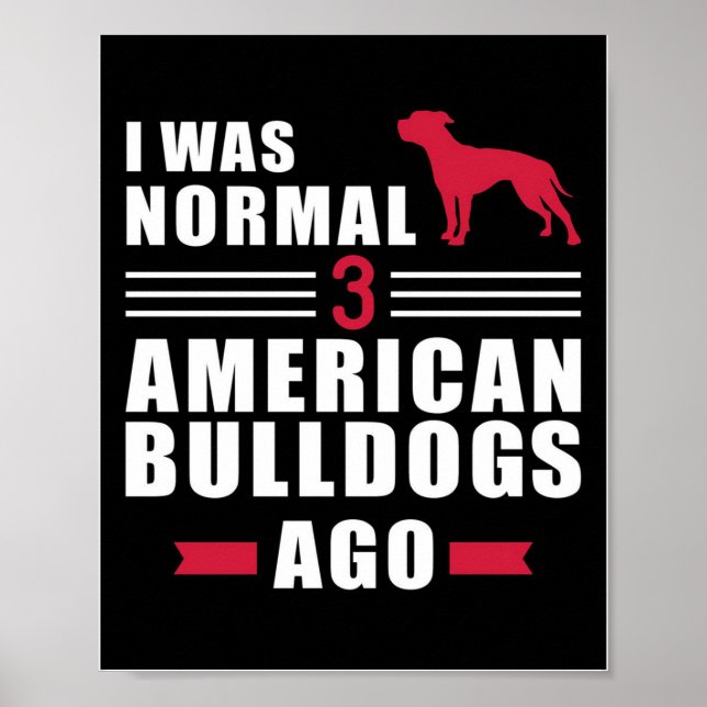 American Bulldog Wall Art | Funny Quotes Gift Poster (Framsidan)