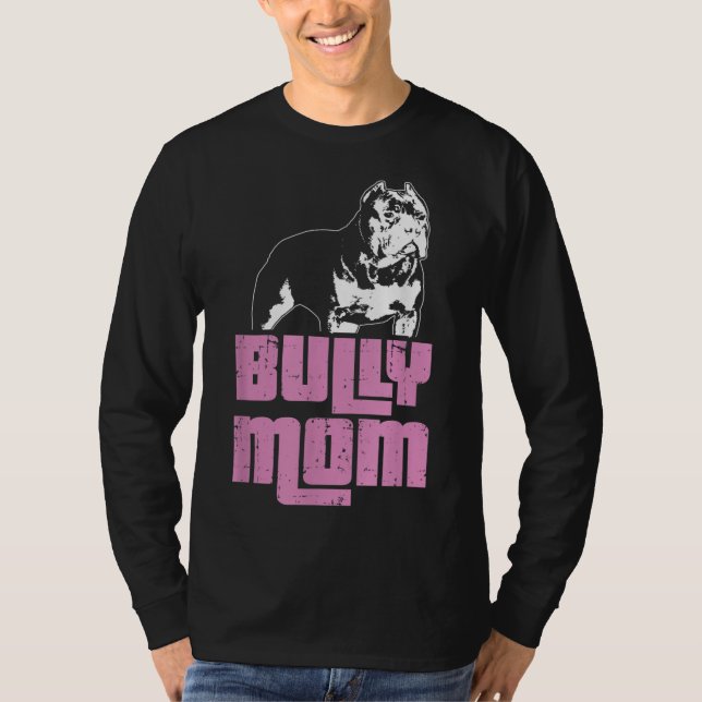 American Bully Bully Mamma Hundägare T Shirt (Framsida)