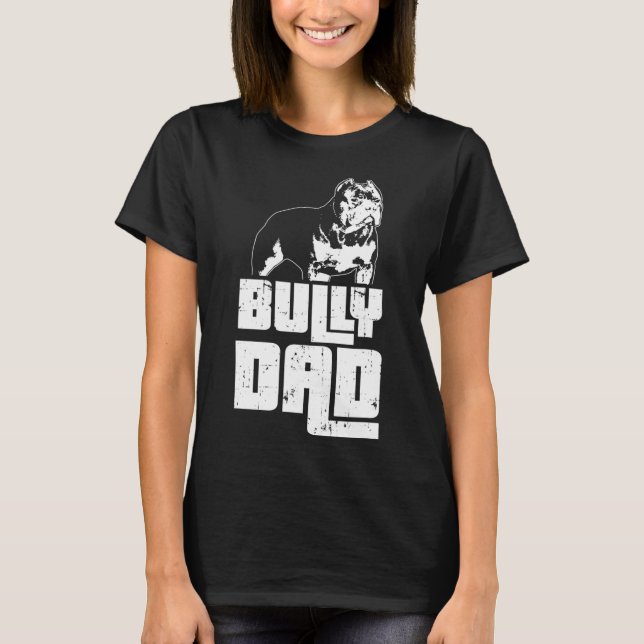 American Bully Bully Pappa Hundägare T Shirt (Framsida)