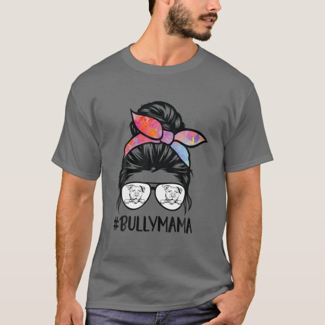 American Bully Mamma Messy Bun Hair Glasses, Bully T Shirt (Framsida)