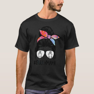 American Bully Mamma Messy Bun Hair Glasses Bully T Shirt