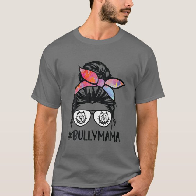 American Bully Mamma Messy Bun Hair Glasses, Bully T Shirt (Framsida)