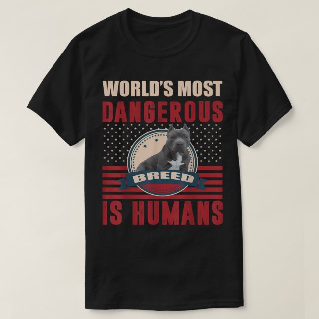 American Bully Pitbull Humans Dangerous Breed T-Sh T Shirt (Design framsida)
