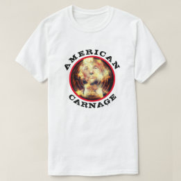 American Carnage with Flaming Trump T Shirt
