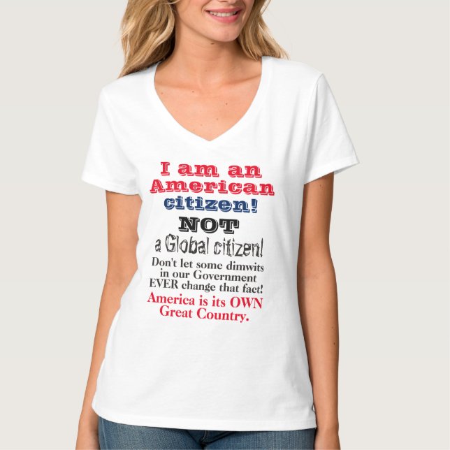 American Citizen Anti Global Citizen T-shirt (Framsida)