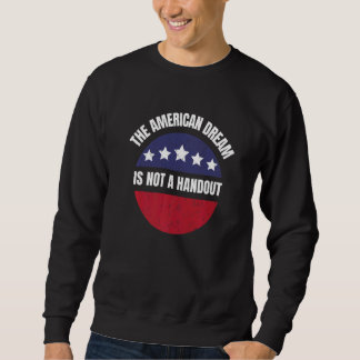 American Dream Not utlämna Konservativ Republican Lång Ärmad Tröja