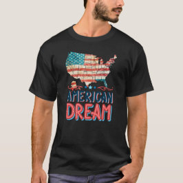 American Dream Perfect for patriots T Shirt