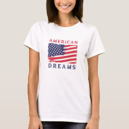 American Dreams T Shirt