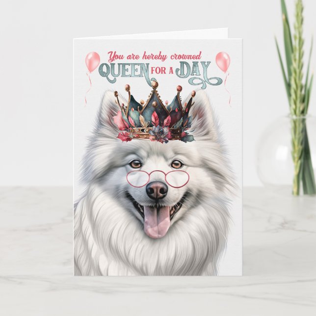 American Eskimo Hund Queen for Day Funny Birthday Kort (Framsida)