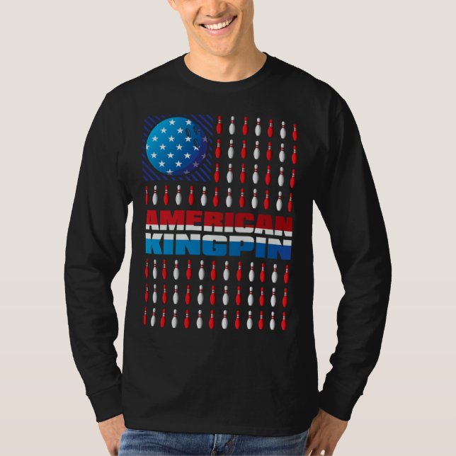 American Flag Bowling Kingpin Bowling  For Men You T Shirt (Framsida)