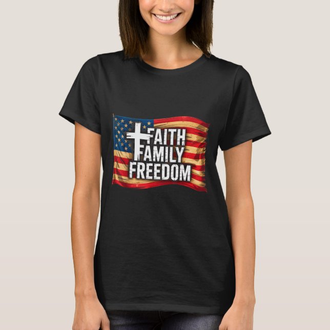 American Flag Faith Family Dom Christian  T Shirt (Framsida)