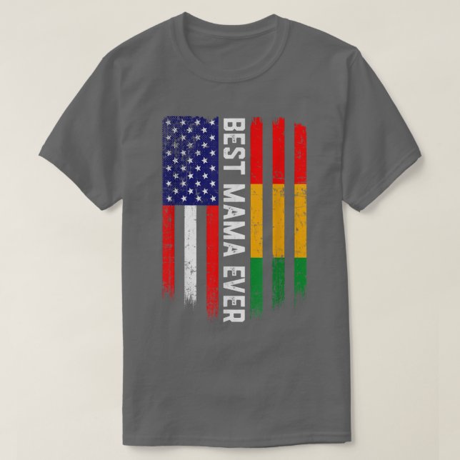 American Flag & Guinea Flag Best Mama Ever  T Shirt (Design framsida)