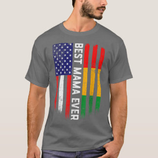 American Flag & Guinea Flag Best Mama Ever  T Shirt