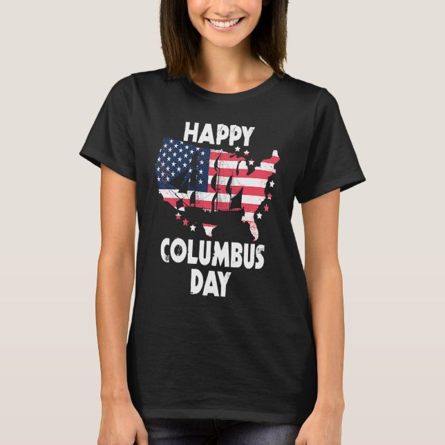 American Flag Happy Columbus Day T Shirt (Framsida)