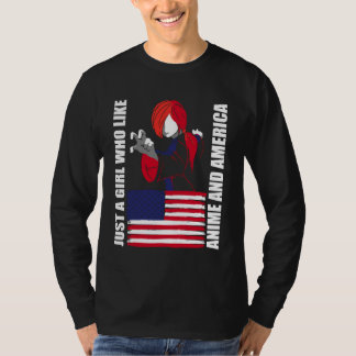 American Flag - Just a Girl who Like Anime and Ame T Shirt