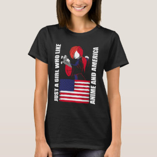 American Flag - Just a Girl who Like Anime and Ame T Shirt