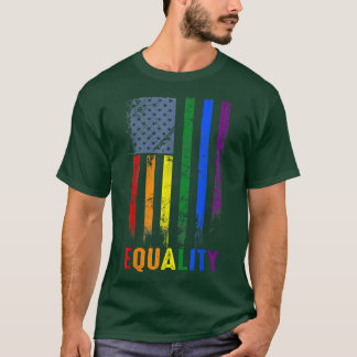 American Flag Rainbow Equality Gay LGBTQ LGBT Prid T Shirt