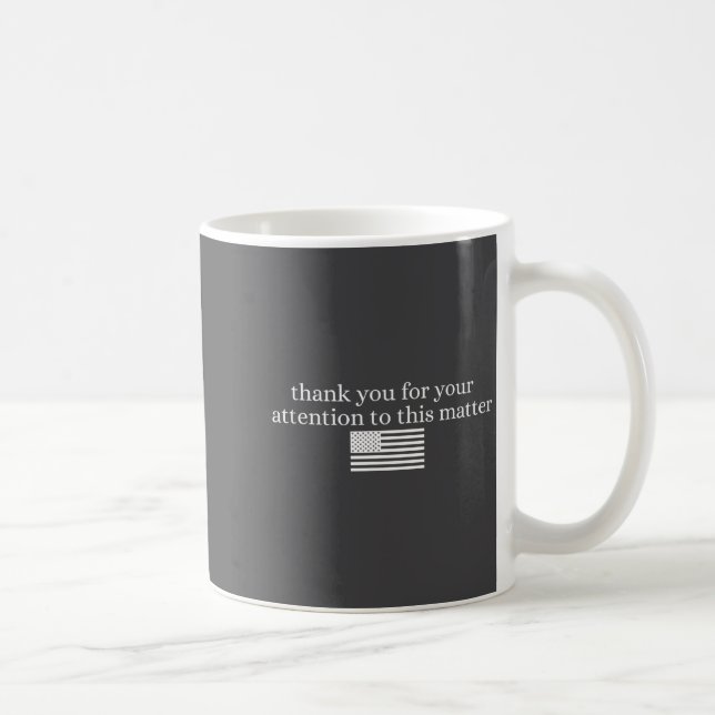 American Flag Thank You For Your Attention To This Kaffemugg (Höger)