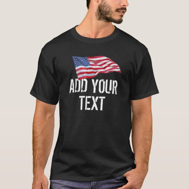 American Flagga "Add Your Text" T Shirt (Framsida)
