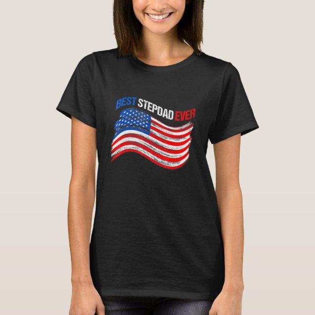 American Flagga Best Stepdad Aldrig Independence d T Shirt (Framsida)