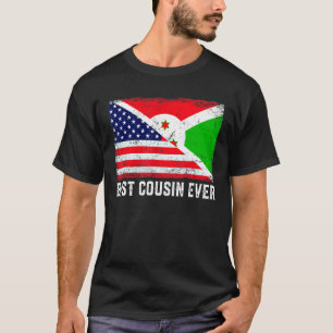American Flagga & Burundi Flagga Best Cousin All F T Shirt