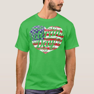 American Flagga Heart for Veterans Day 1 T Shirt