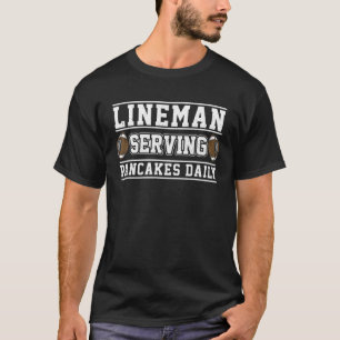 American Football Lineman Serving Pancakes Daily F T Shirt