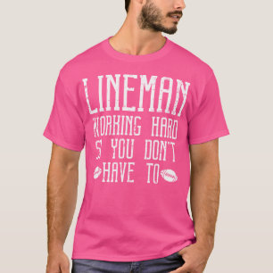 American Football Lineman Working Hard Funny Sport T Shirt