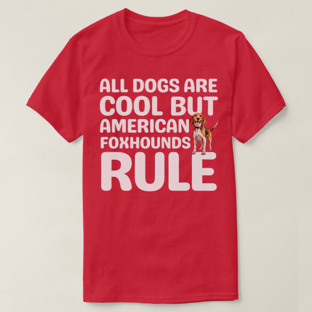 American Foxhounds Rule T Shirt (Design framsida)