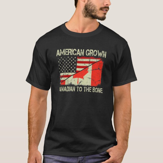 American Grown Canadian to Bone US Canada Flagga T Shirt (Framsida)