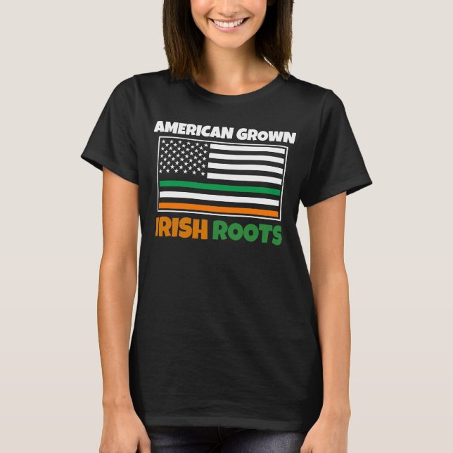 American Grown Irish Roots Flagga St Pattys Day Pa T Shirt (Framsida)