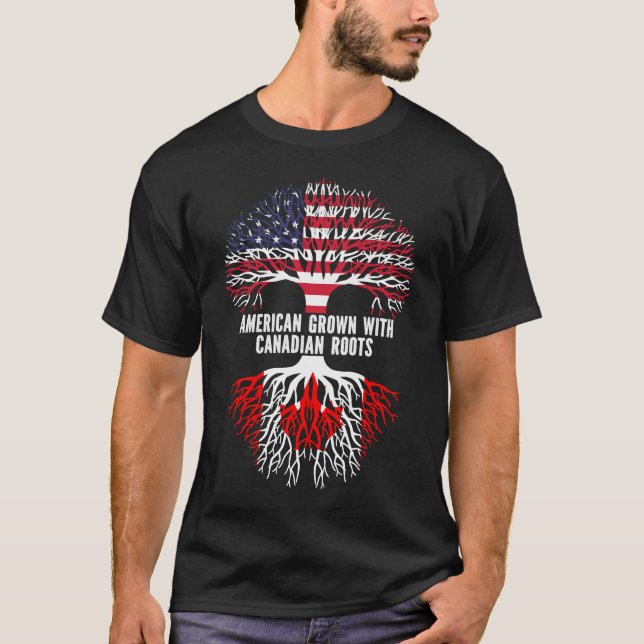 American Grown with Canadian Roots USA flagga T Shirt (Framsida)