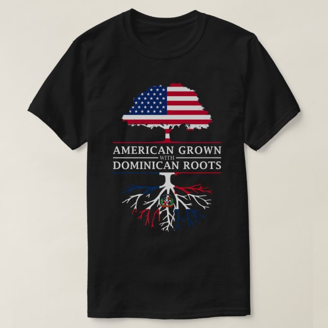 American Grown with Dominican Roots  Dominican Rep T Shirt (Design framsida)