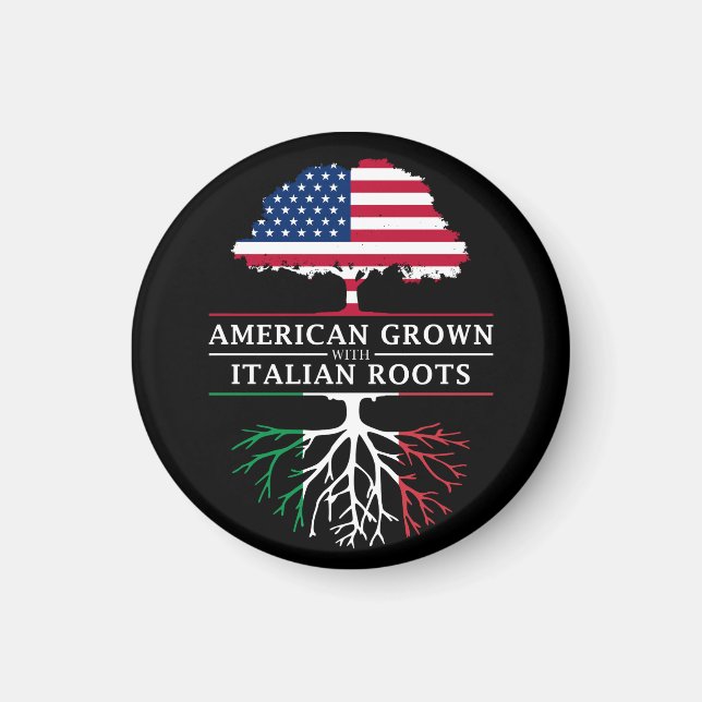 American Grown with Italy Roots Italien Design Magnet (Framsidan)