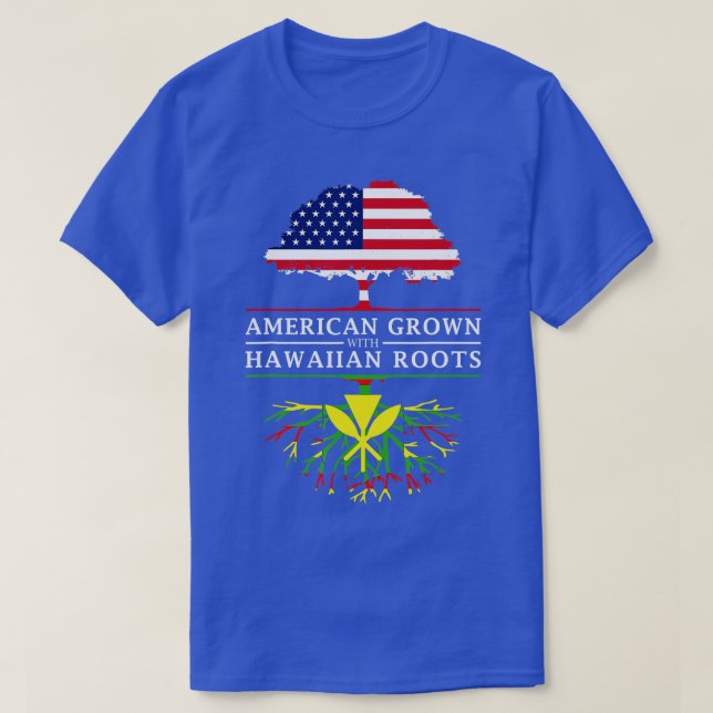 American Grown with Native Hawaiian Roots Hawaii T Shirt (Design framsida)