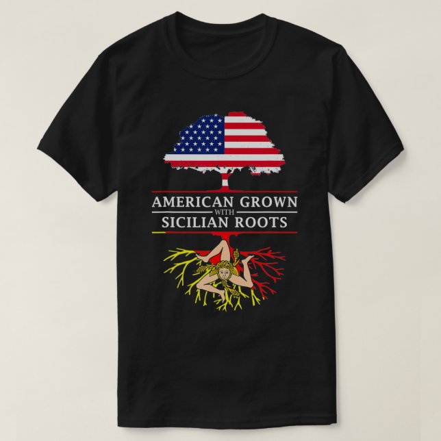 American Grown with Sicilian Roots  Sicily  T Shirt (Design framsida)
