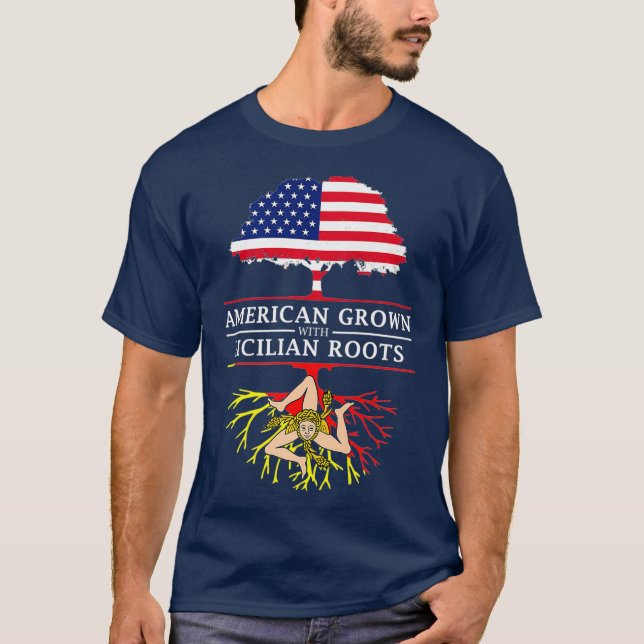 American Grown with Sicilian Roots Sicily T Shirt (Framsida)