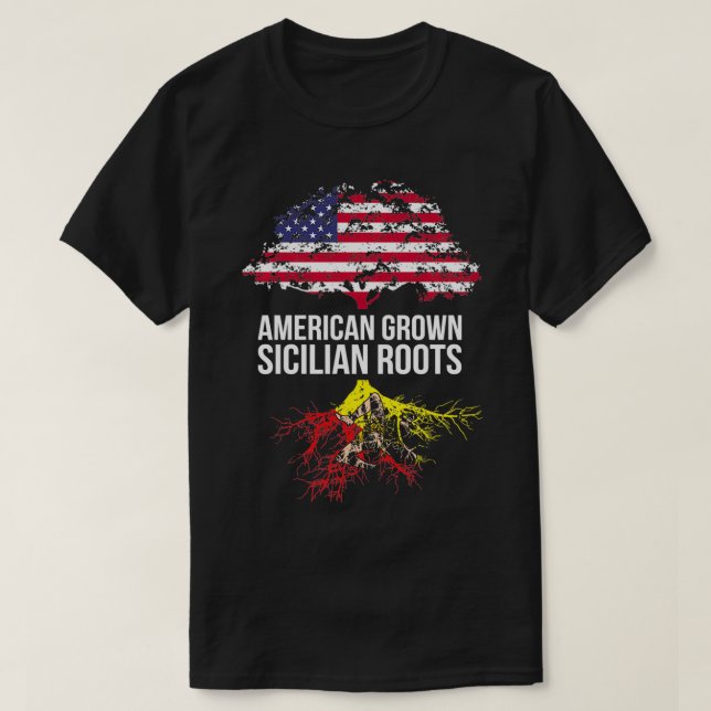 American Grown with Sicilian Roots T Shirt (Design framsida)