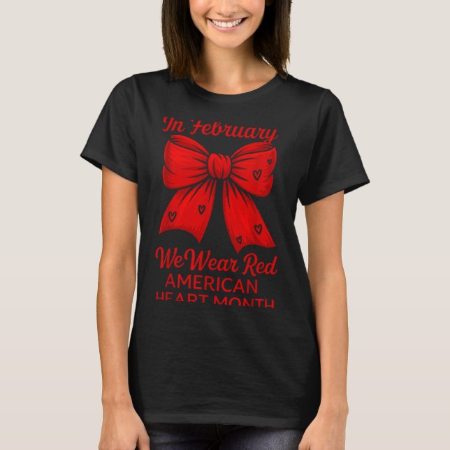 American Heart Disease Awareness Month Ribbon Red  T Shirt (Framsida)