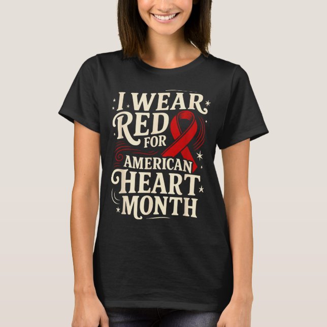 American Heart Disease Awareness Month Ribbon Red  T Shirt (Framsida)