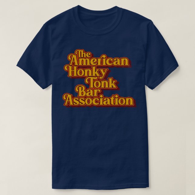 American Honky Tonk Pub Assoc Retro Classic Design T Shirt (Design framsida)