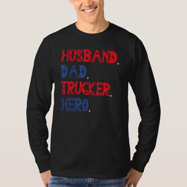 American Husband Dad Trucker Hero Father s Day T Shirt (Framsida)